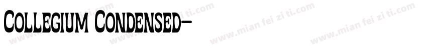 Collegium Condensed字体转换